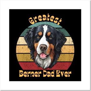 Greatest Berner Dad Posters and Art